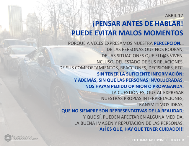 ¡Pensar antes de hablar! Puede evitar malos momentos